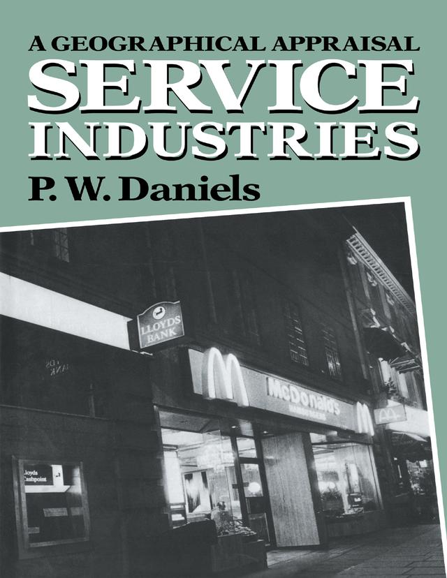 Service Industries by Peter W. Daniels