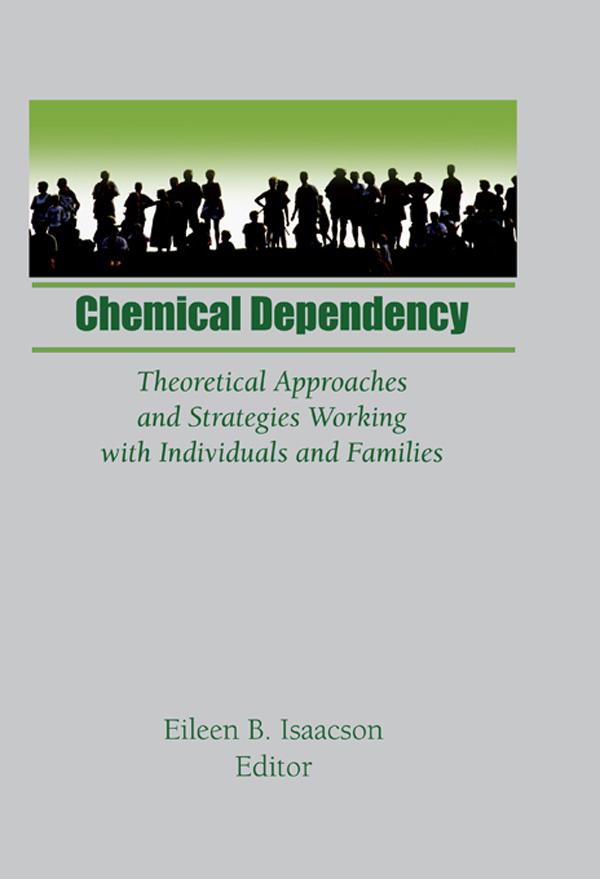 Chemical Dependency by Eileen B Isaacson