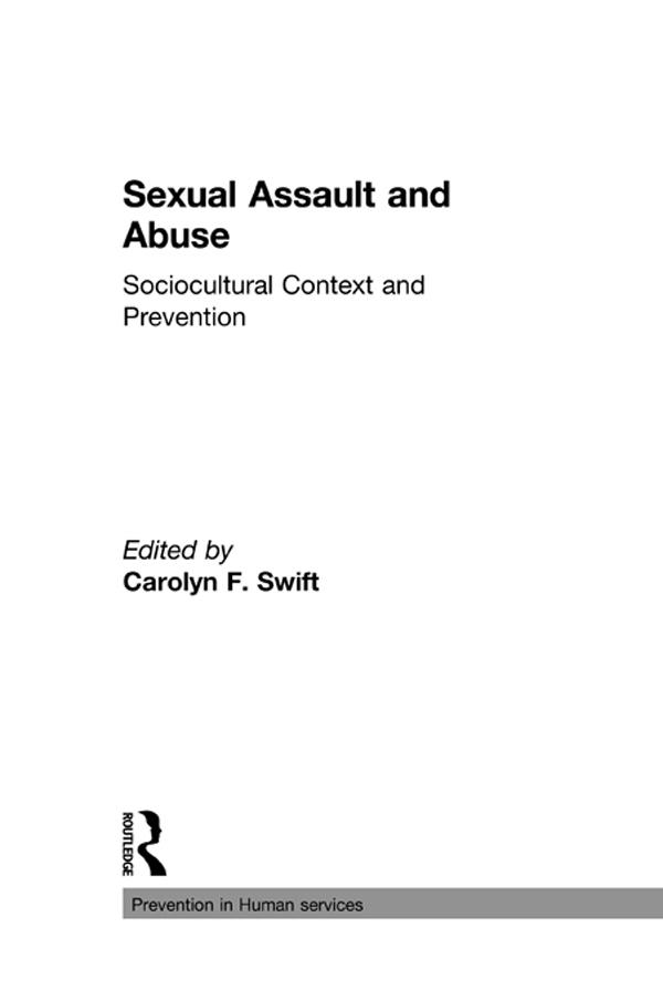 Sexual Assault and Abuse by Carolyn F Swift, Robert E Hess
