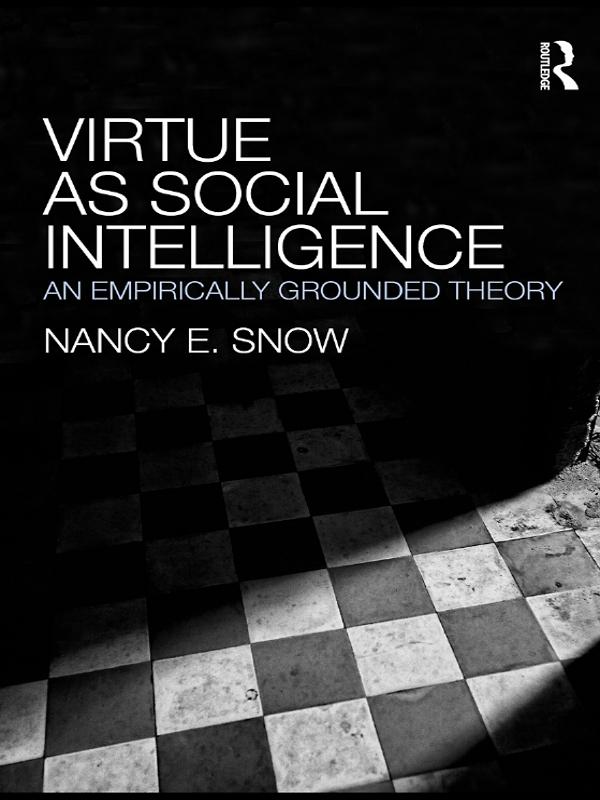 Virtue as Social Intelligence by Nancy E. Snow