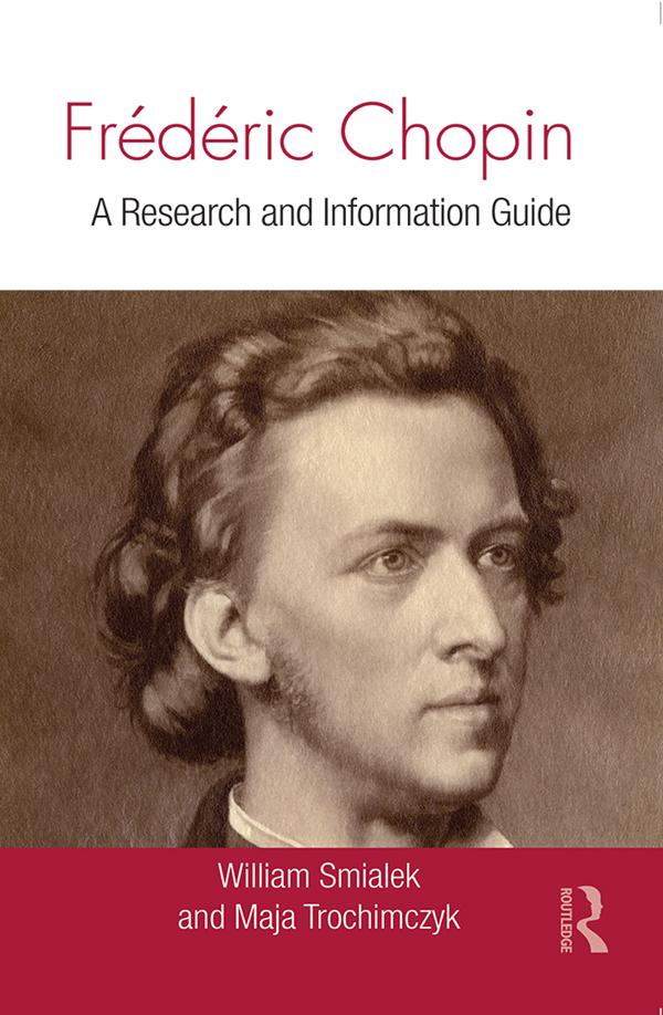 Frédéric Chopin by Maja Trochimczyk, William Smialek