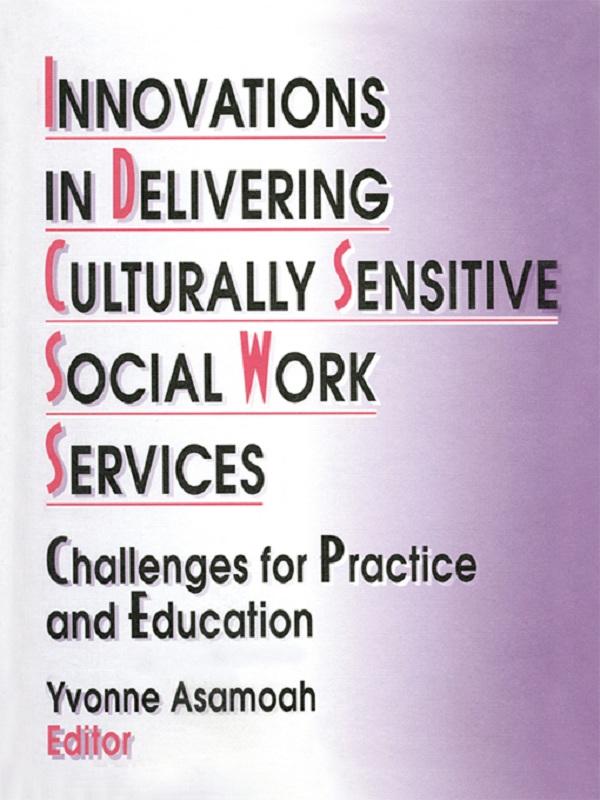 Innovations in Delivering Culturally Sensitive Social Work Services by Yvonne Asamoah