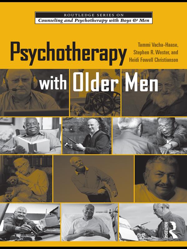 Psychotherapy with Older Men by Heidi Fowell Christianson, Stephen R. Wester, Tammi Vacha-Haase