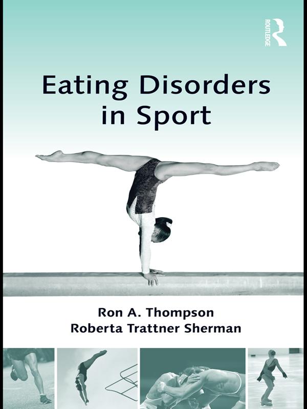 Eating Disorders in Sport by Roberta Trattner Sherman, Ron A. Thompson
