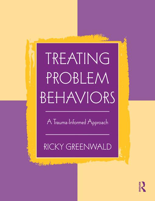 Treating Problem Behaviors by Ricky Greenwald