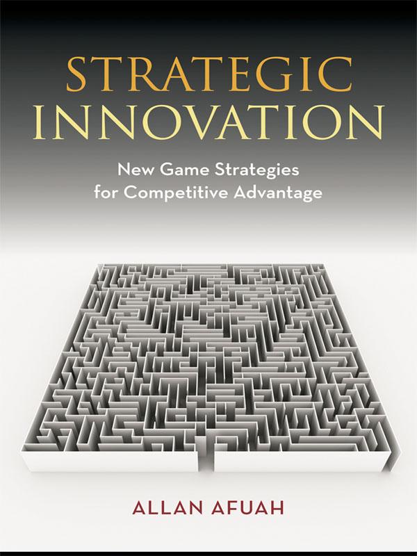 Strategic Innovation by Allan Afuah