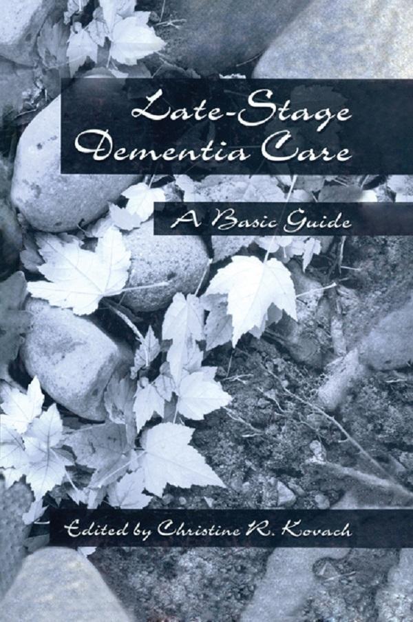 End-Stage Dementia Care by C. R. Kovach