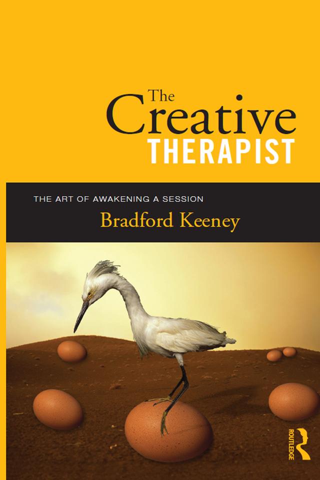 The Creative Therapist by Bradford Keeney
