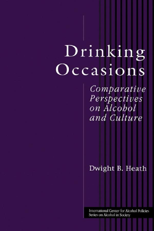 Drinking Occasions by Dwight B. Heath