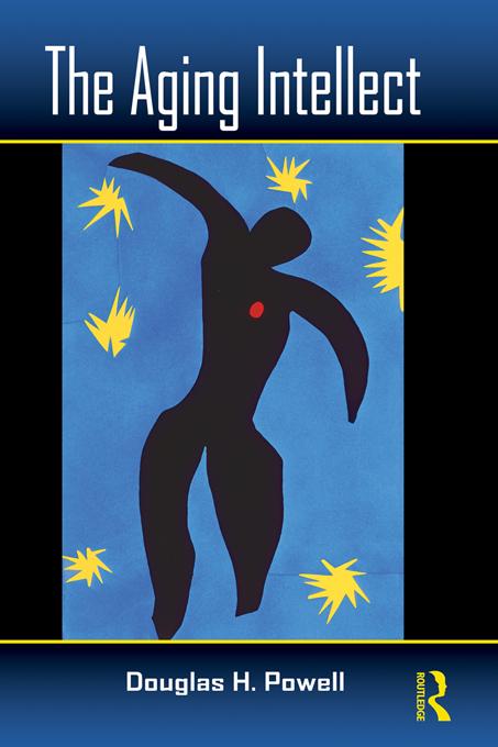 The Aging Intellect by Douglas H. Powell