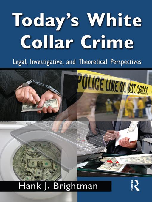 Today's White Collar Crime by Hank J. Brightman