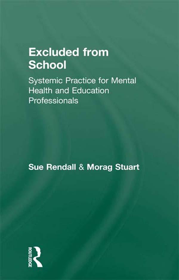 Excluded From School by Morag Stuart, Sue Rendall