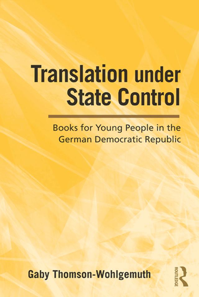 Translation Under State Control by Gaby Thomson-Wohlgemuth