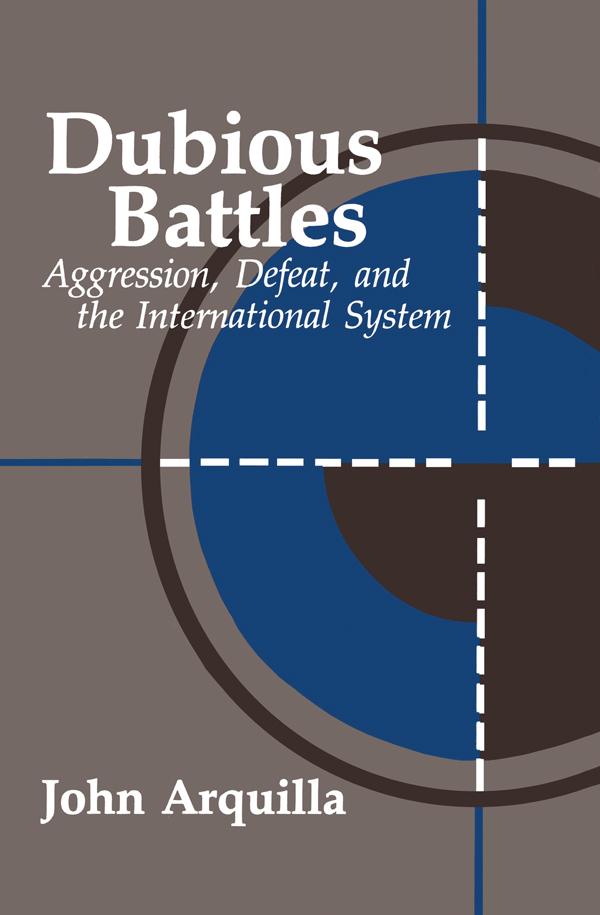Dubious Battles by John Arquilla