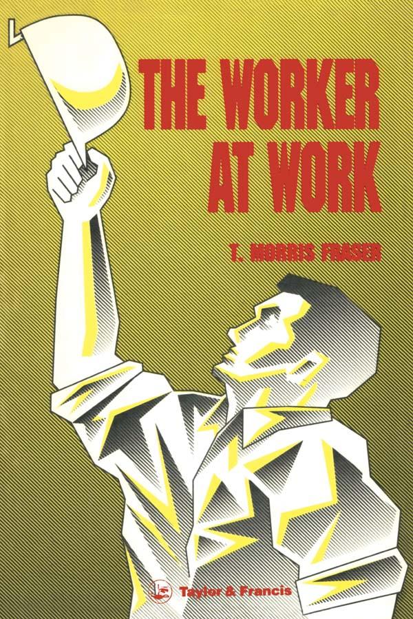 The Worker At Work by T.Morris Fraser