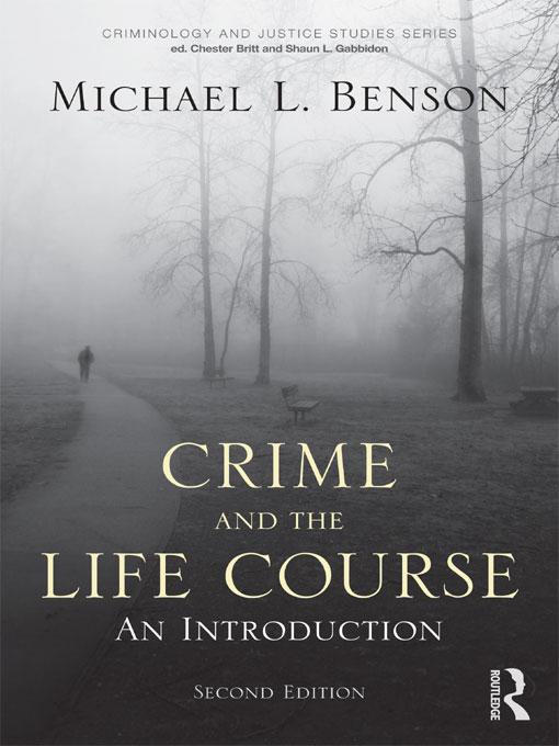 Crime and the Life Course by Michael L. Benson