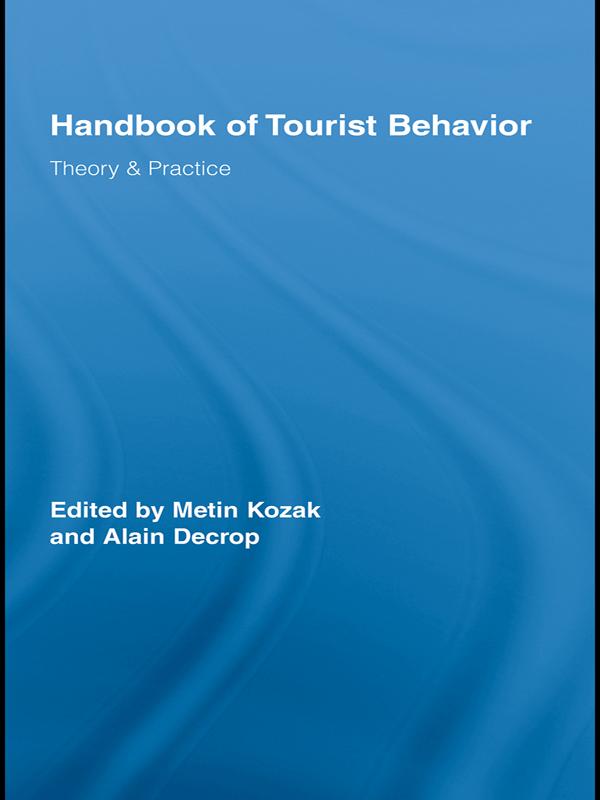 Handbook of Tourist Behavior by Alain Decrop, Metin Kozak