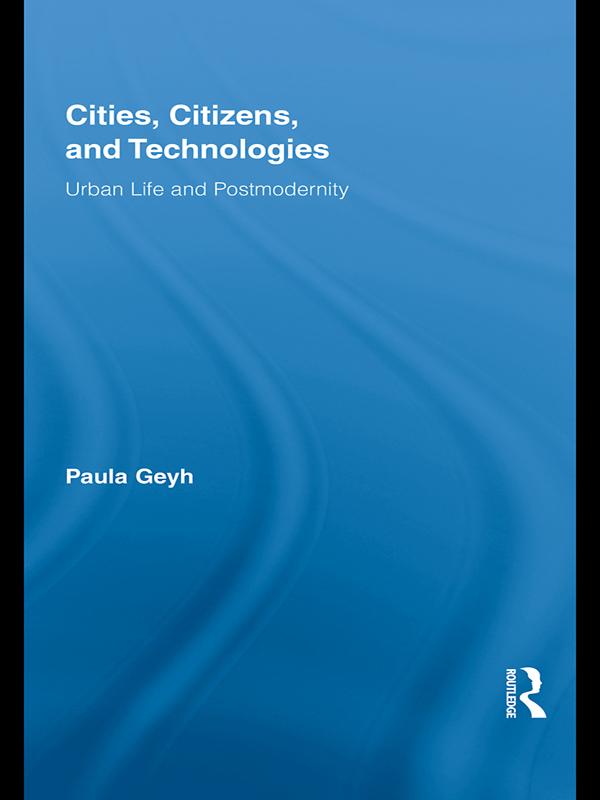 Cities, Citizens, and Technologies by Paula Geyh