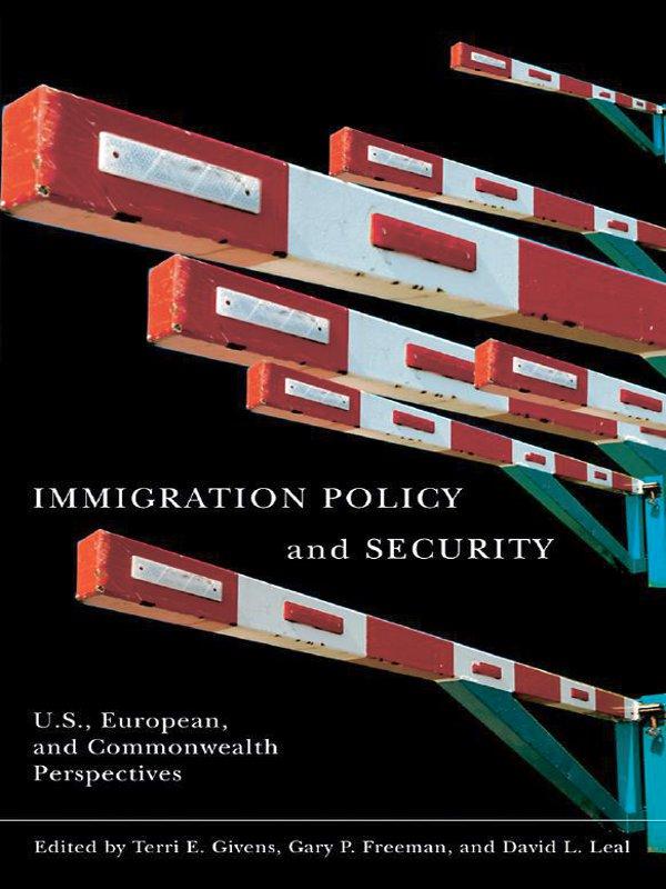 Immigration Policy and Security by David L. Leal, Gary P. Freeman, Terri Givens