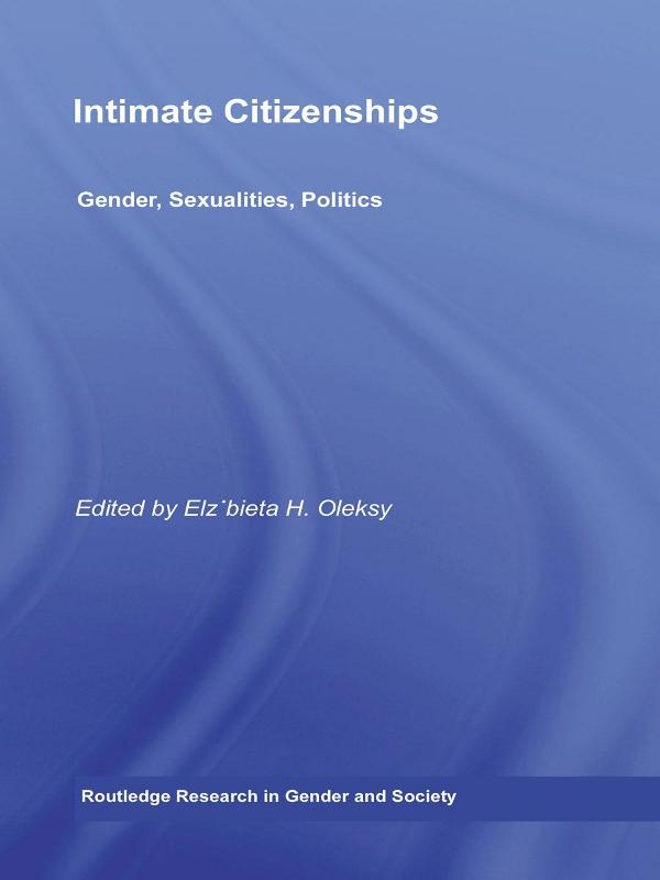 Intimate Citizenships by Elzbieta H. Oleksy