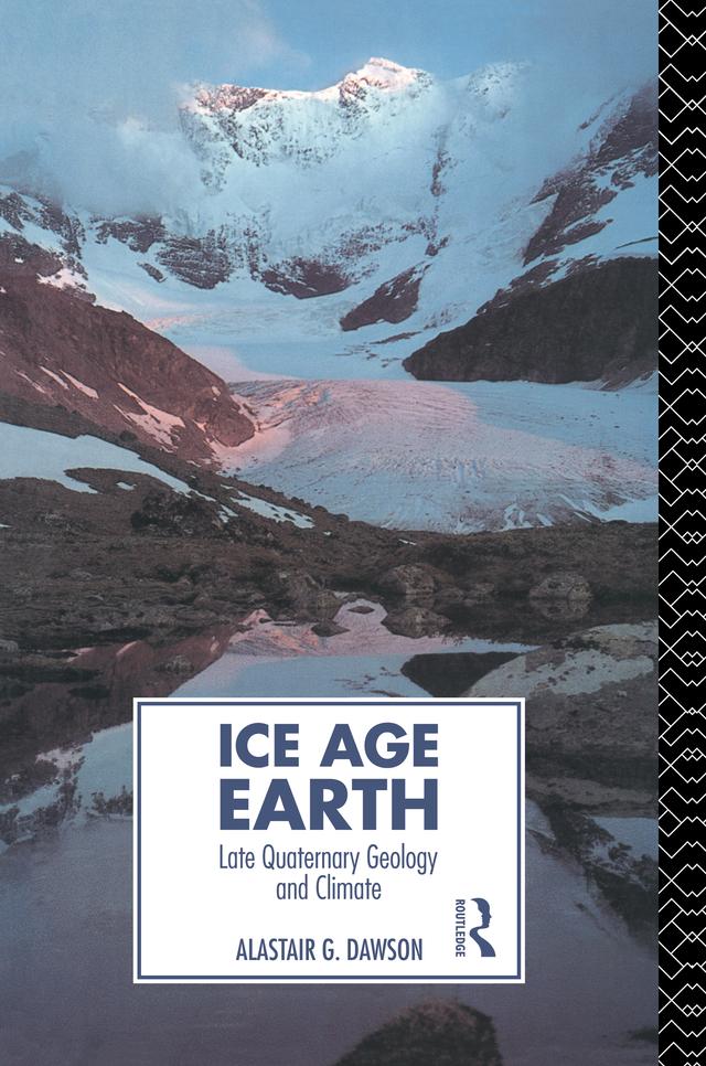 Ice Age Earth by Alastair G. Dawson