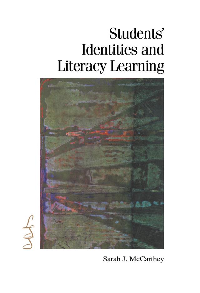 Students' Identities and Literacy Learning by Ira, Sarah J. McCarthey