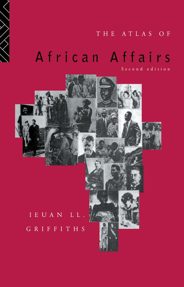 The Atlas of African Affairs by Ieuan L.l. Griffiths