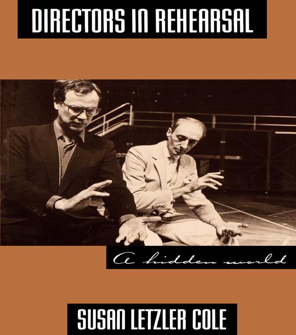 Directors in Rehearsal by Susan Cole