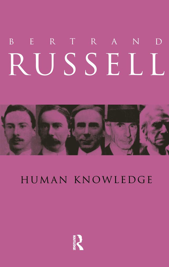 Human Knowledge: Its Scope and Value by Bertrand Russell