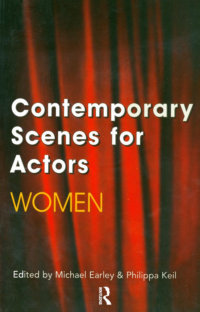 Contemporary Scenes for Actors by Michael Earley, Philippa Keil