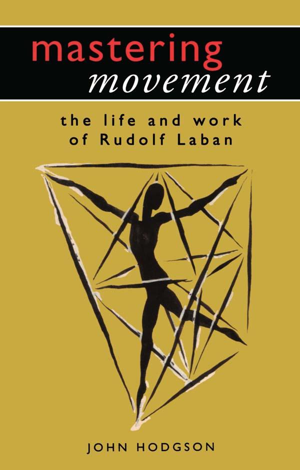 Mastering Movement by John Hodgson