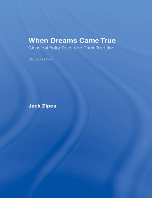 When Dreams Came True by Jack Zipes
