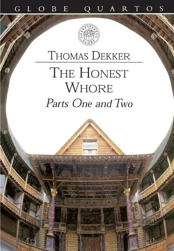 The Honest Whore by Thomas Dekker