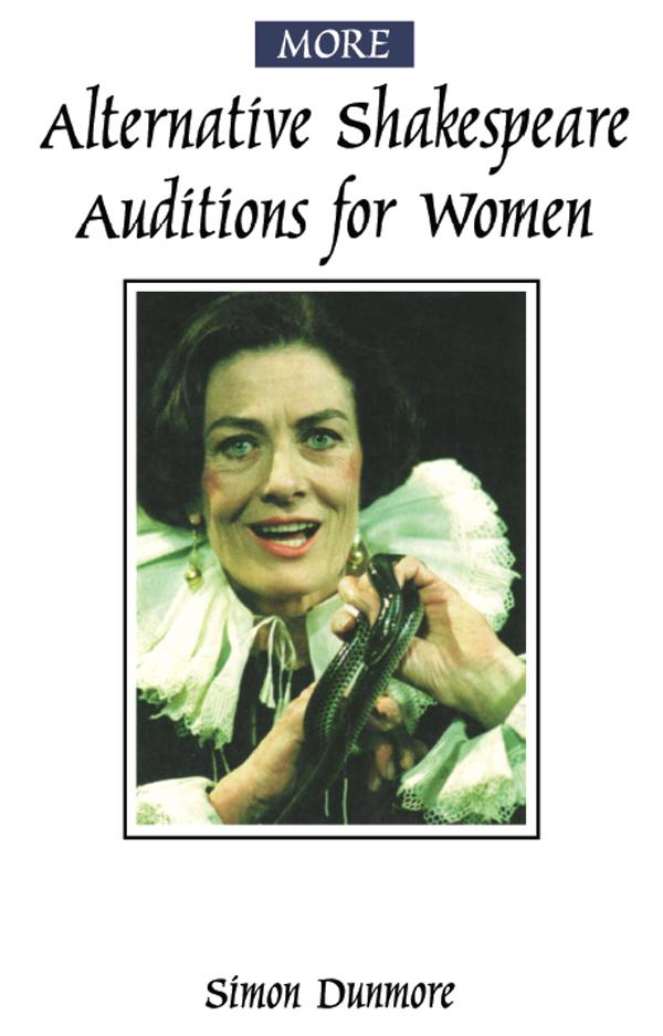 More Alternative Shakespeare Auditions for Women by Simon Dunmore
