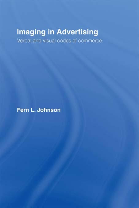Imaging in Advertising by Fern L. Johnson