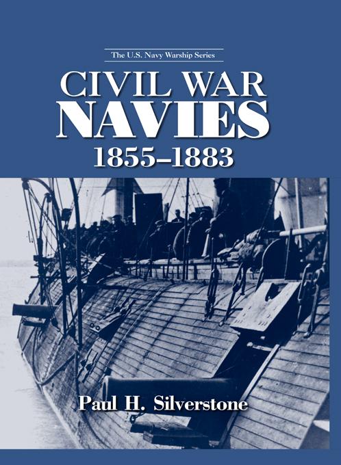 Civil War Navies, 1855-1883 by Paul Silverstone