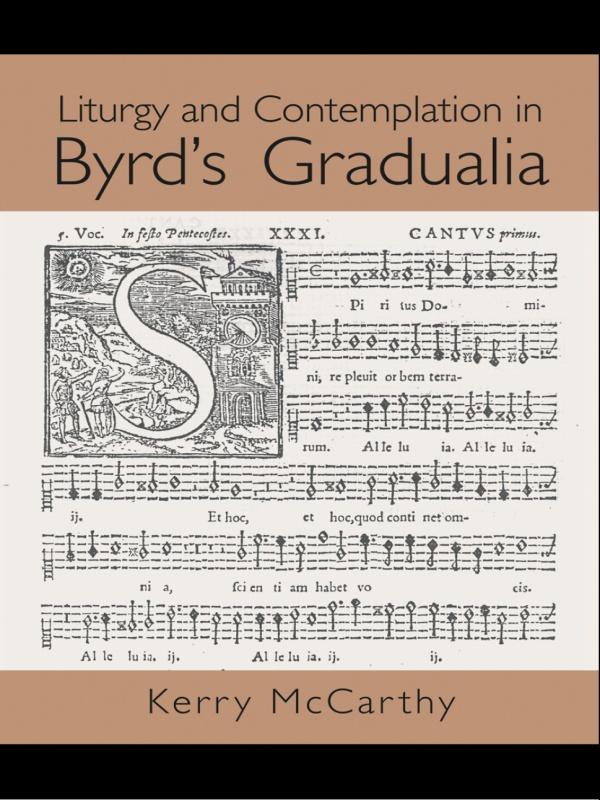 Liturgy and Contemplation in Byrd's Gradualia