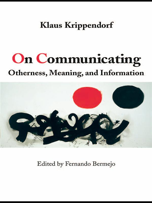 On Communicating by Fernando Bermejo, Klaus Krippendorff