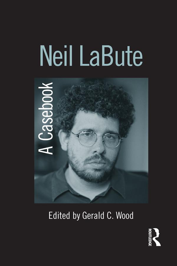 Neil LaBute by Gerald C. Wood