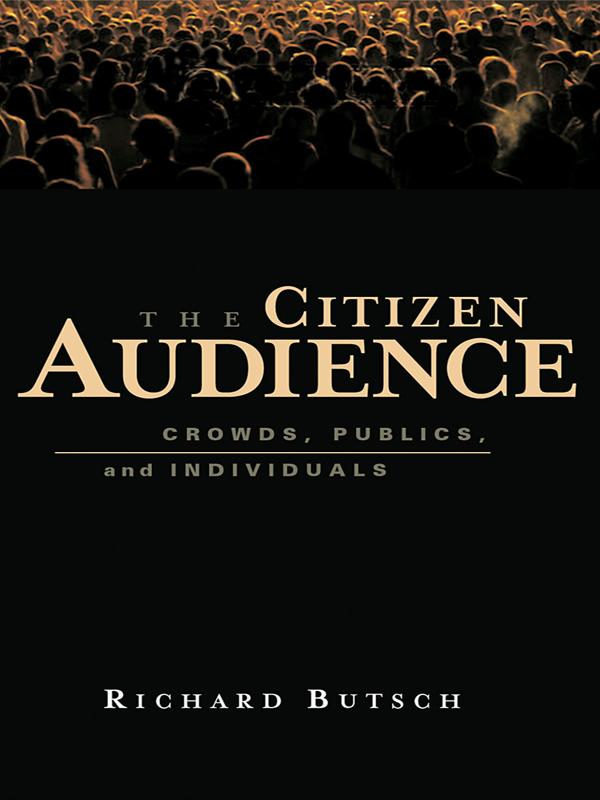 The Citizen Audience by Richard Butsch