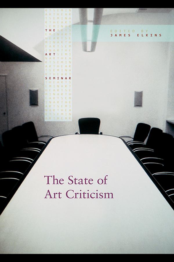 The State of Art Criticism by James Elkins, Michael Newman