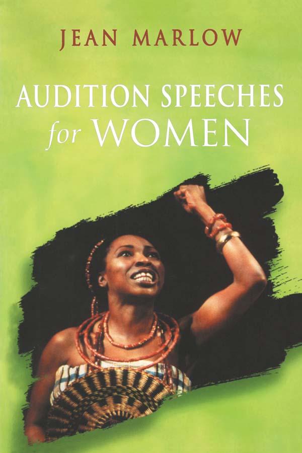 Audition Speeches for Women by Jean Marlow