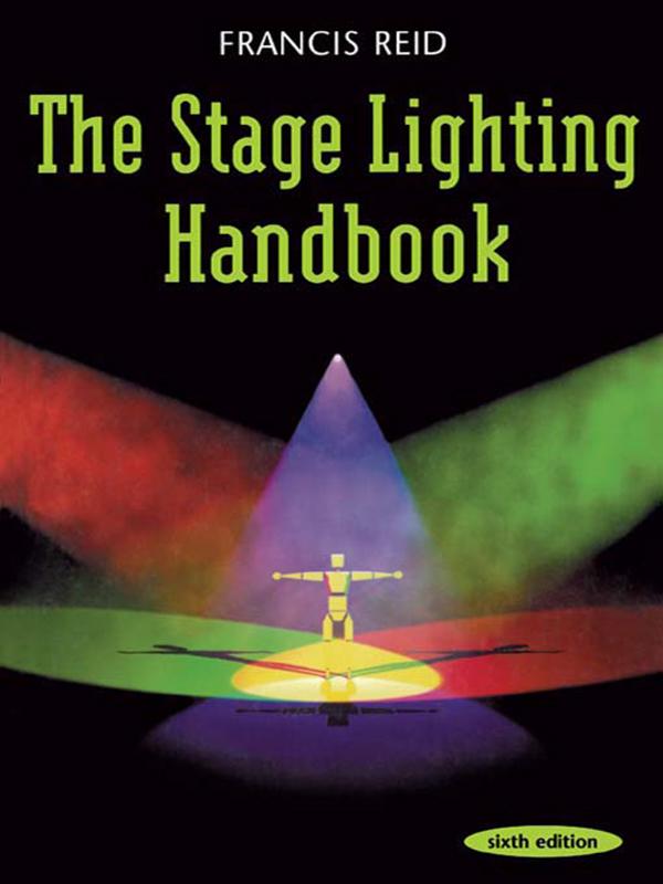 Stage Lighting Handbook by Francis Reid
