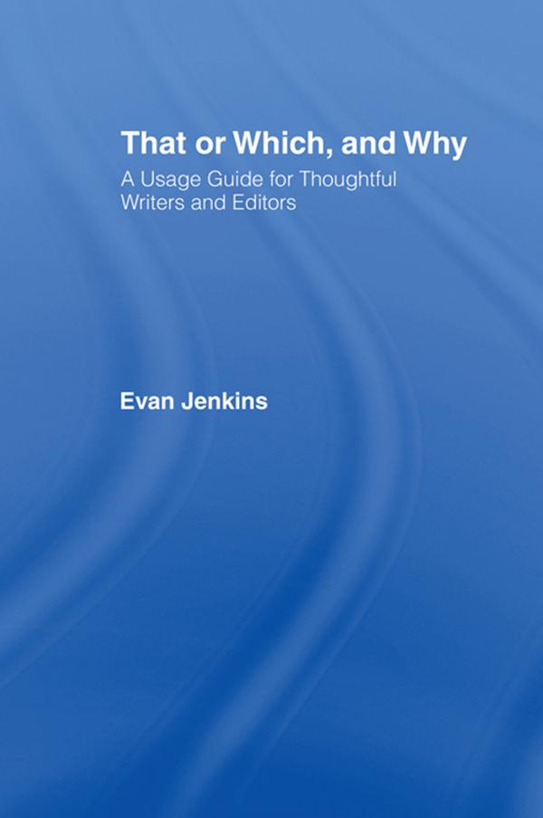 That or Which, and Why by Evan Jenkins