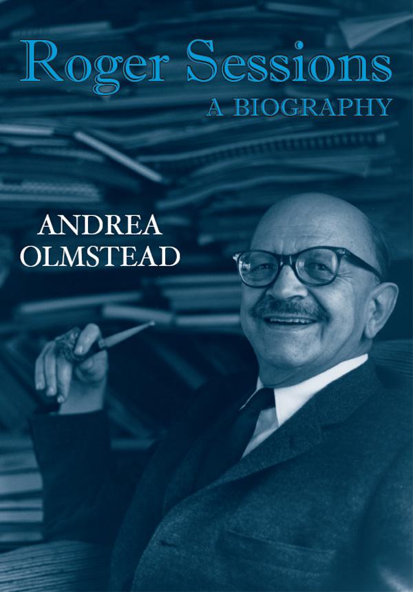 Roger Sessions by Andrea Olmstead