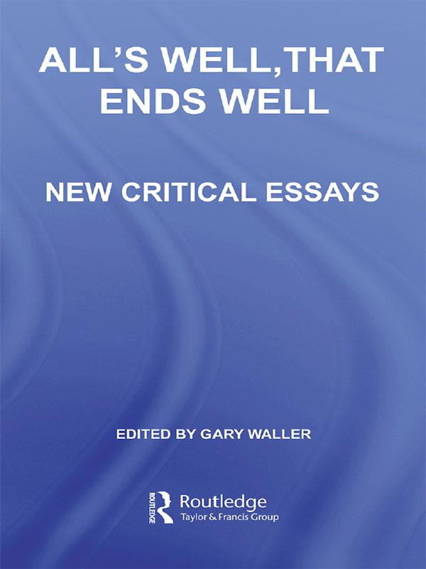 All's Well, That Ends Well by Gary Waller