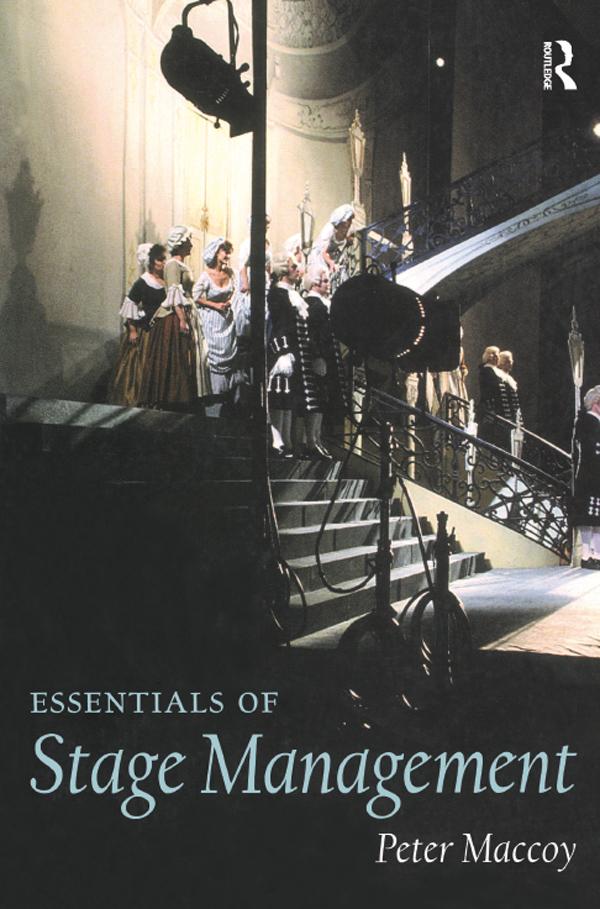 Essentials of Stage Management by Peter Maccoy