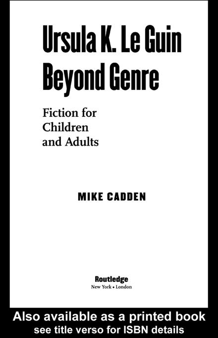 Ursula K. Le Guin Beyond Genre by Mike Cadden
