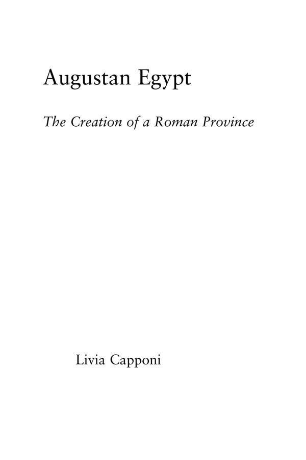 Augustan Egypt by Livia Capponi