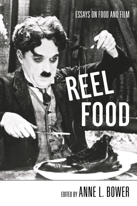Reel Food by Anne L. Bower